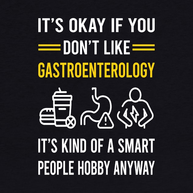 Smart People Hobby Gastroenterology Gastroenterologist by Good Day